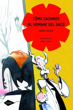 Cómo cazamos al hombre del saco - Martín, Andreu