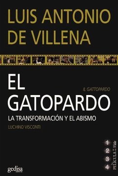 El Gatopardo : la transformación y el abismo - Villena, Luis Antonio De