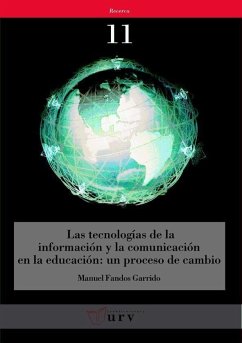 Las tecnologías de la información y la comunicación en la educación : un proceso de cambio - Fandos Garrido, Manuel