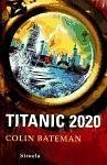 Titanic 2020 - Bateman, Colin