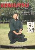 Manual de Kenjutsu : una guía para todos los artistas marciales