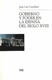 Gobierno y poder en la España del siglo XVIII