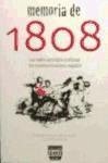 Memoria de 1808 : las bass axiológico-jurídicas del constitucionalismo español - Peña Gonzalo, Lorenzo; Ausín Díez, Txetxu
