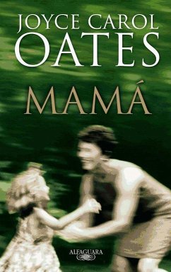 Mamá - Oates, Joyce Carol