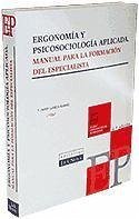 Ergonomía y psicosociología aplicada : manual para la formación del especialista - Llaneza Álvarez, Francisco Javier