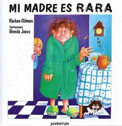 Mi madre es rara - Gilmore, Rachna