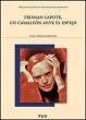Truman Capote, un camaleón ante el... - Bild 1