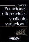 Ecuaciones diferenciales y cálculo variacional - Elsgoltz, Lev