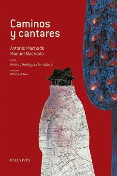 Caminos y cantares - Machado, Antonio; Machado, Manuel; Rodríguez Almodóvar, Antonio