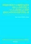 Derechos y libertades en la política y la legislación educativas españolas - Muñoz Arnau, Juan Andrés