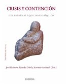 Crisis y contención : del estrés al equilibrio psíquico