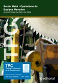 TPC sector metal-operadores de equipos manuales : acuerdo estatal del sector del metal