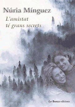 L'amistat té grans secrets - Mínguez i Negre, Núria