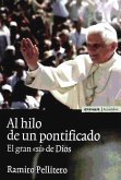 Al hilo de un pontificado : el gran "sí" de Dios