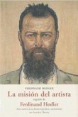 La misión del artista seguido de Ferdinand Hodler, breve análisis de sus fuentes biográficas y documentales