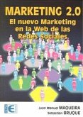 Marketing 2.0 : el nuevo marketing en la web de las redes sociales