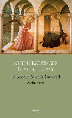 La Bendicion de la Navidad - Ratzinger, Joseph