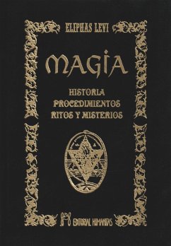 Magia : historia, procedimientos, ritos y misterios - Lévi, Éliphas