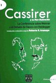 Cassirer y su neo-ilustración : la conferencia sobre Weimar y el debate de Davos con Heidegger