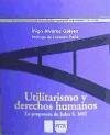 Utilitarismo y derechos humanos : la propuesta de John Stuart Mill