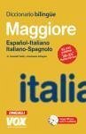 Diccionario maggiore español-italiano, italiano-spagnolo