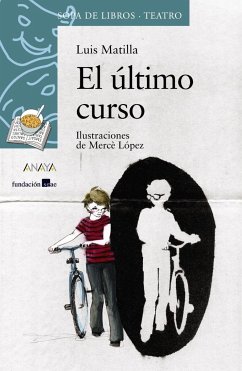 El último curso - López, Mercè (); Matilla, Luis