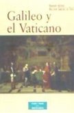 Galileo y el Vaticano : historia de la Comisión Pontificia de Estudio del Caso Galileo (1981-1992)