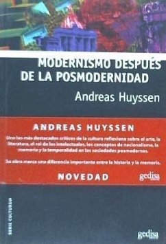 Modernismo después de la posmodernidad - Huyssen, Andreas
