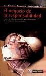 El negocio de la responsabilidad : crítica de la responsabilidad social corporativa de las empresas stransnacionales - Ramiro Pérez, Pedro