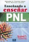 Enseñando a enseñar con PNL - Carrión López, Salvador Alfonso