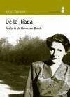 De la Ilíada - Broch, Hermann; Rius Gatell, Rosa; Bespaloff, Rachel