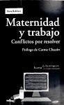 Maternidad y trabajo : conflictos por resolver