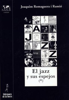 El jazz y sus espejos (I) - Romaguera i Ramió, Joaquim