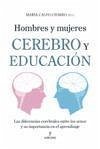 Hombres y mujeres : cerebro y educación : las diferencias cerebrales entre los sexos y su importancia en el aprendizaje