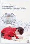 Las competencias básicas en la expresión escrita : su pedagogía en la educación primaria - Luceño Campos, José Luis