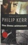 Una llama misteriosa - Kerr, Philip B.