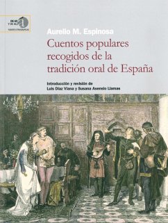 Cuentos populares recogidos de la tradición oral de España - Díaz González Viana, Luis; Espinosa, Aurelio M.