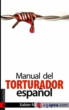 Manual del torturador español - Makazaga, Xabier