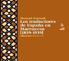Los traductores de España en Marruecos - Zarrouk, Mourad