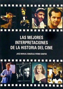 Las mejores interpretaciones de la historia del cine - González-Fierro Santos, José Manuel