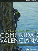 50 clásicas de la Comunidad Valenciana : peñón de Ifach, Ponoig, Puig Campana y más
