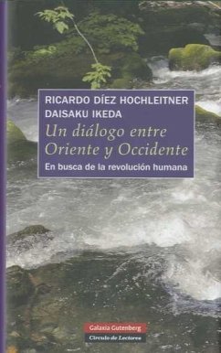 Cover Un diálogo entre Oriente y Occidente : en busca de la revolución humana
