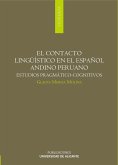 El contacto lingüístico en el español andino peruano : estudios pragmático-cognitivos