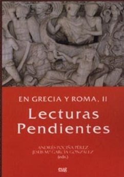 En Grecia y Roma, II : lecturas pendientes - Pociña, Andrés