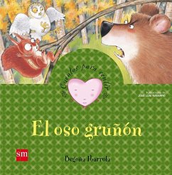 El oso gruñón - Ibarrola López De Davalillo, Begoña; Ibarrola de Dávila, Begoña