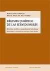 Régimen jurídico de las servidumbres - Arco Torres, Miguel Ángel Del; Pons González, Manuel