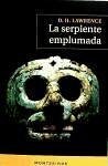 La serpiente emplumada - Lawrence, D. H.