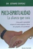 Psico-espiritualidad : la alianza que cura