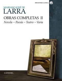 Novela, poesía, teatro, varia - Larra, Mariano José De