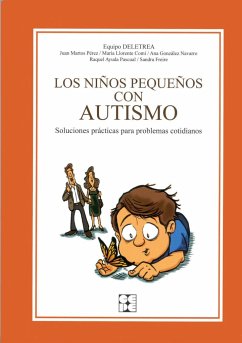 Los niños pequeños con autismo - Martos, Juan; Llorente Comí, María; González Navarro, Ana; Deletrea, Centro; Freire, Sandra